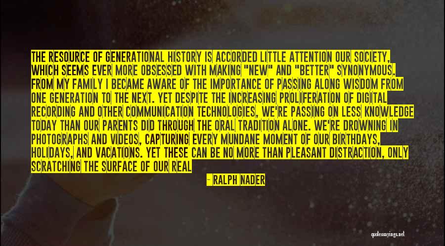 Technology And Family Quotes By Ralph Nader Technology And Family Quotes By Ralph Nader