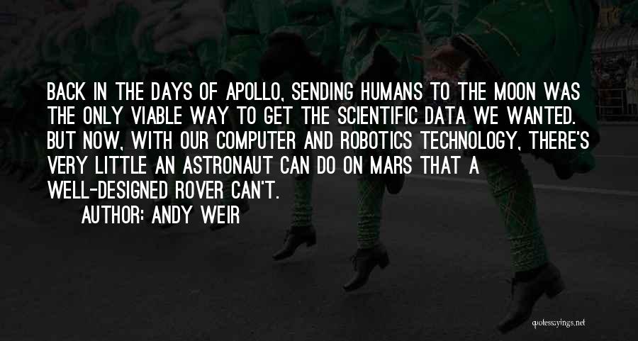 Technology And Humans Quotes By Andy Weir