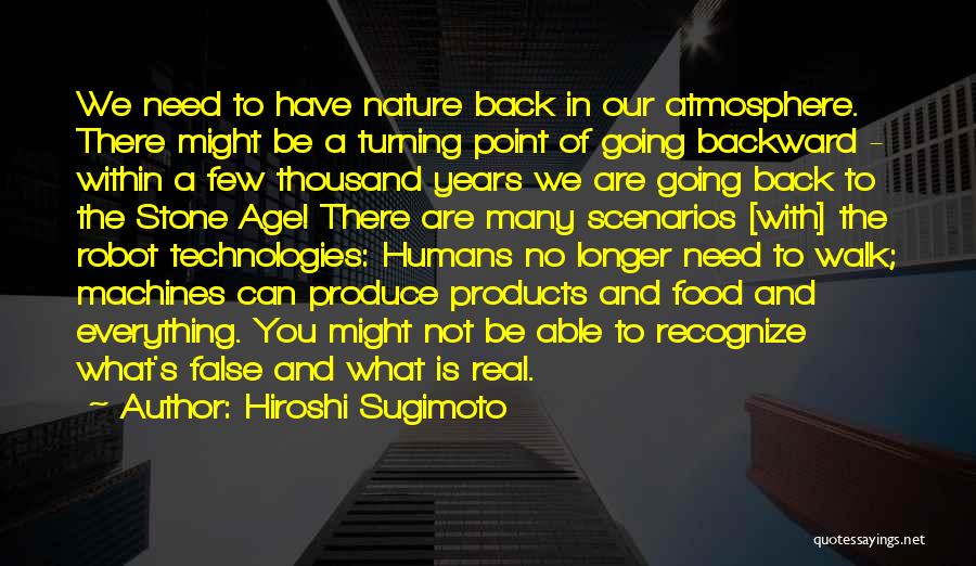 Technology And Humans Quotes By Hiroshi Sugimoto