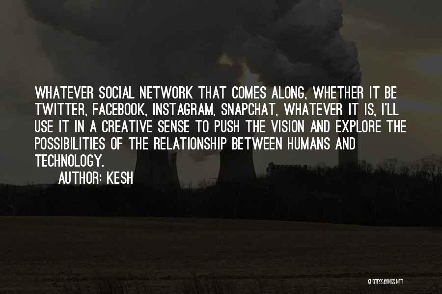 Technology And Humans Quotes By Kesh