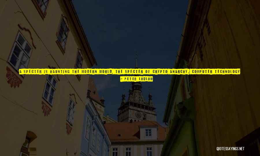 Technology And Identity Quotes By Peter Ludlow