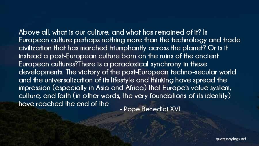 Technology And Identity Quotes By Pope Benedict XVI