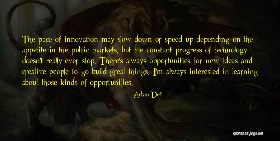 Technology And Learning Quotes By Adam Dell