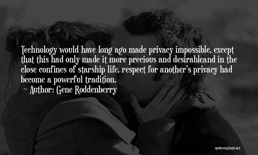 Technology And Life Quotes By Gene Roddenberry