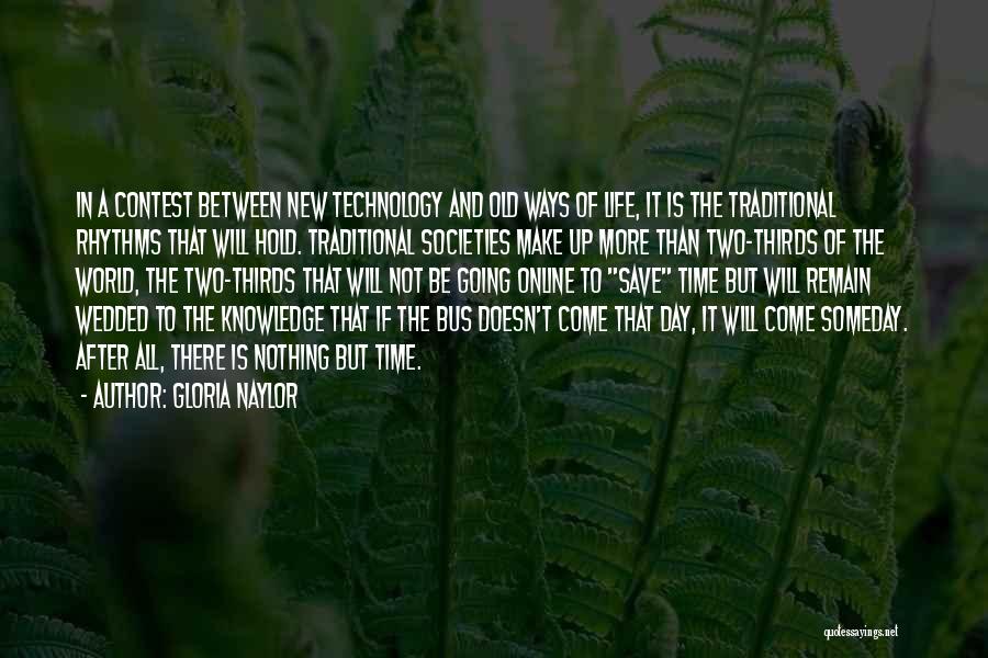 Technology And Life Quotes By Gloria Naylor