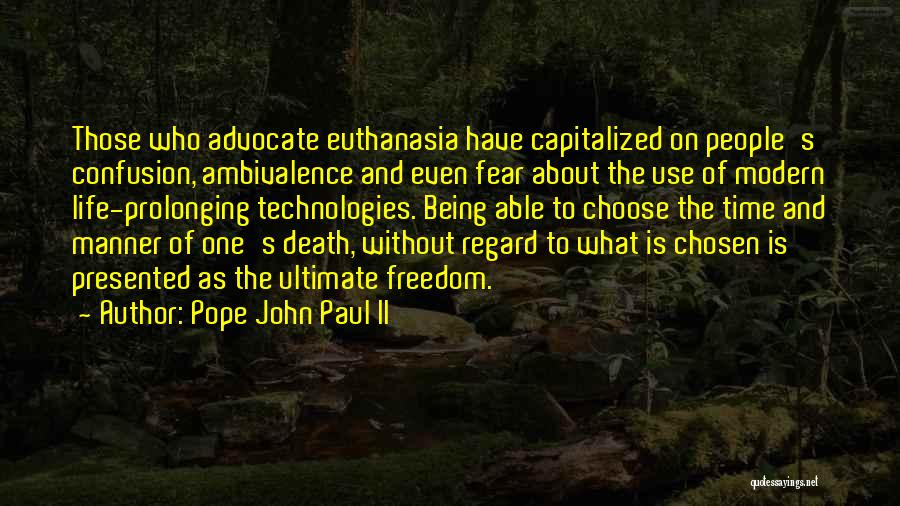 Technology And Life Quotes By Pope John Paul II