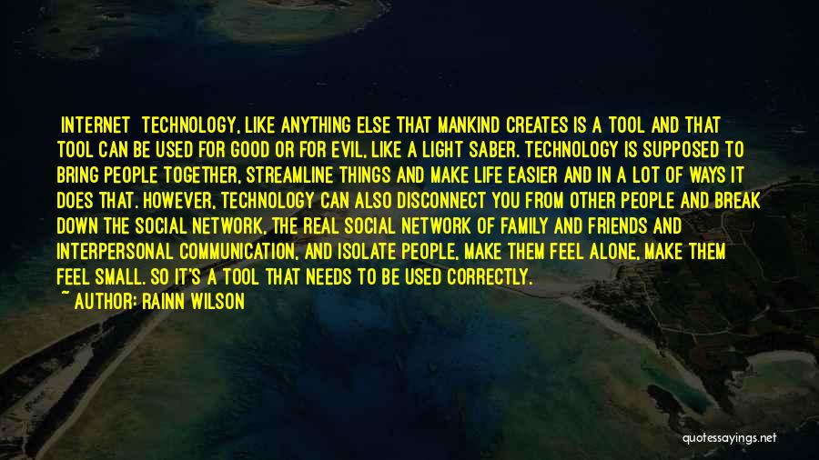 Technology And Life Quotes By Rainn Wilson