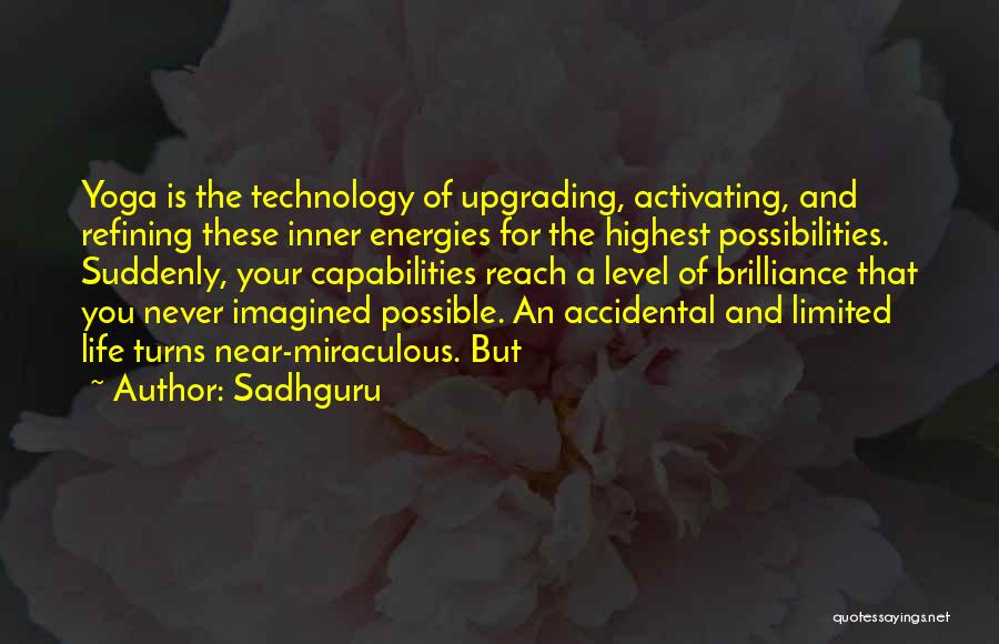 Technology And Life Quotes By Sadhguru