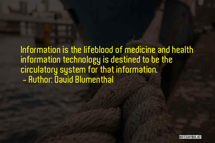 Technology And Medicine Quotes By David Blumenthal