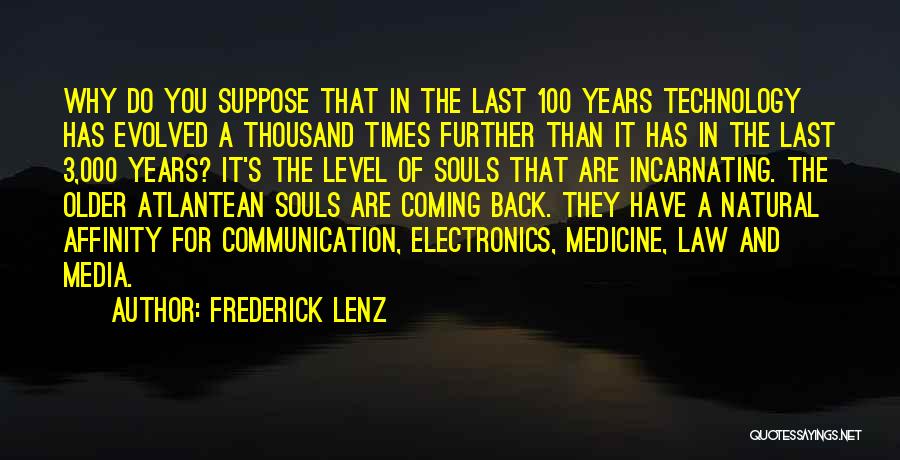 Technology And Medicine Quotes By Frederick Lenz