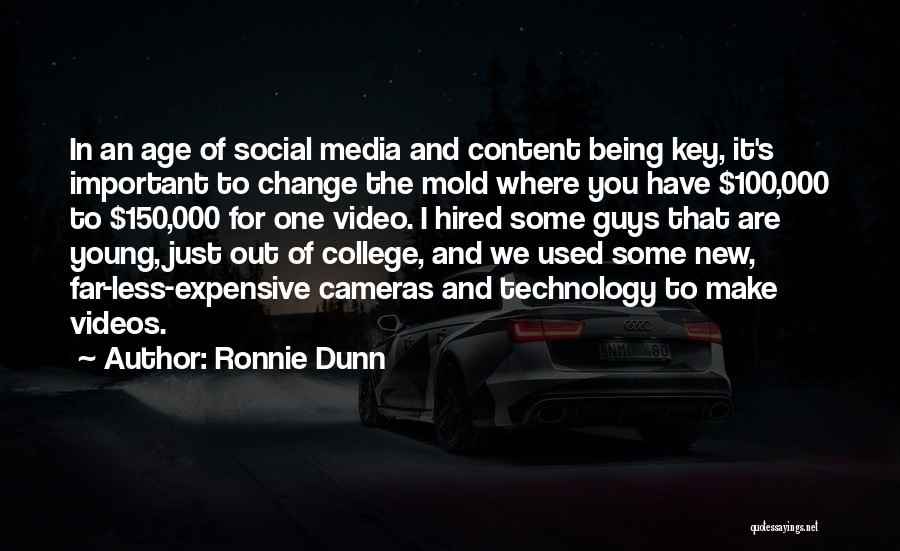 Technology And Social Change Quotes By Ronnie Dunn