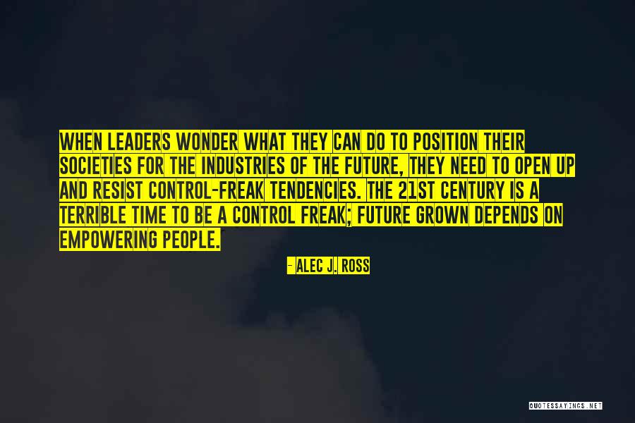 Technology And The Future Quotes By Alec J. Ross