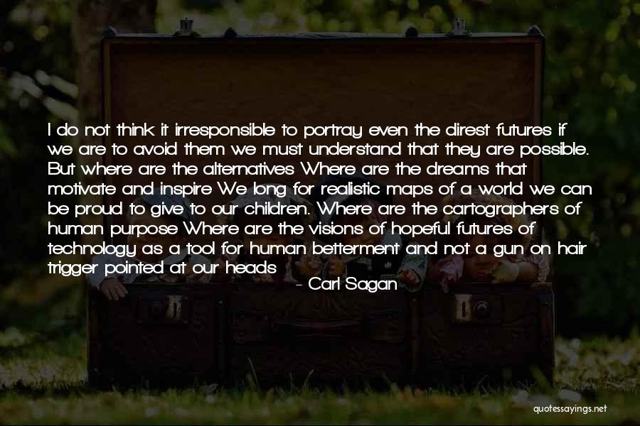 Technology And The Future Quotes By Carl Sagan