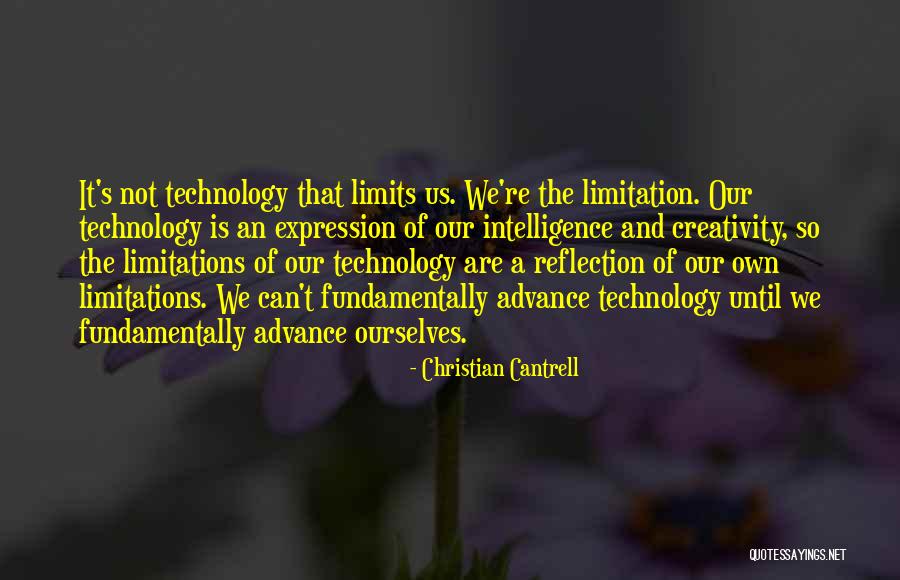 Technology And The Future Quotes By Christian Cantrell