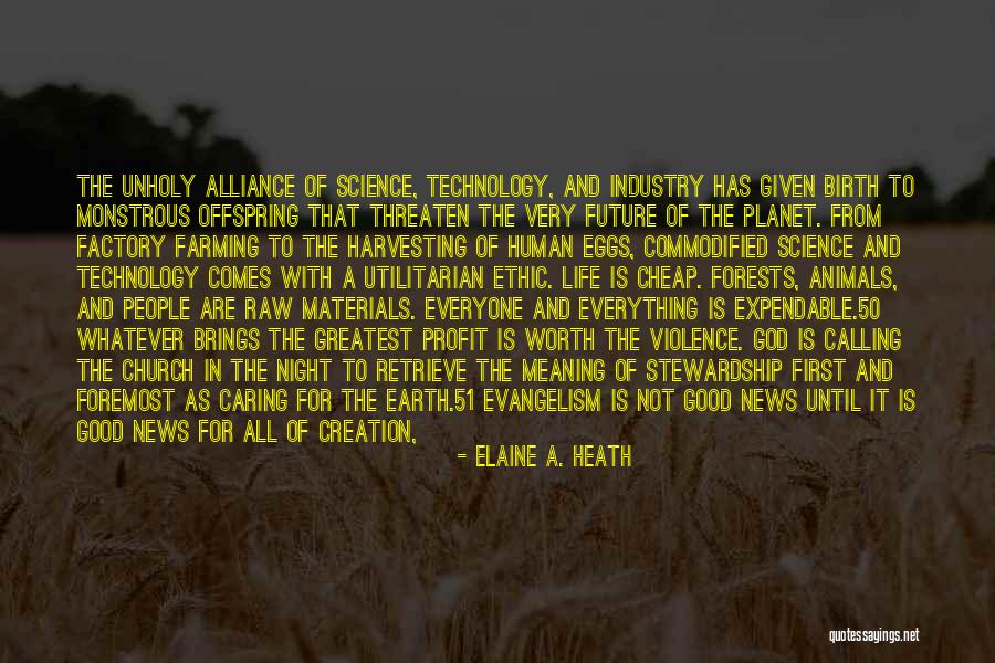 Technology And The Future Quotes By Elaine A. Heath Technology And The Future Quotes By Elaine A. Heath