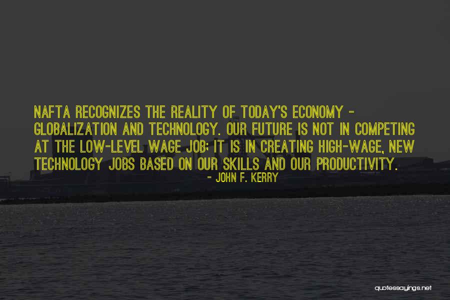 Technology And The Future Quotes By John F. Kerry Technology And The Future Quotes By John F. Kerry