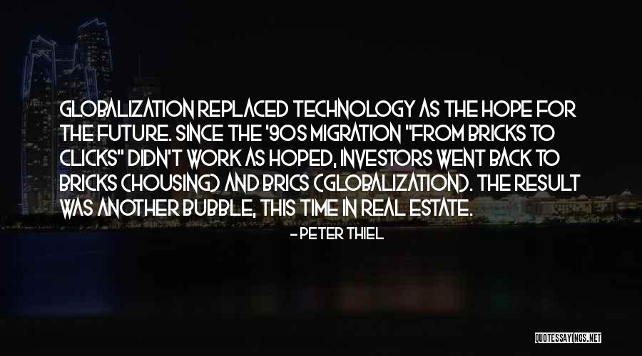 Technology And The Future Quotes By Peter Thiel Technology And The Future Quotes By Peter Thiel