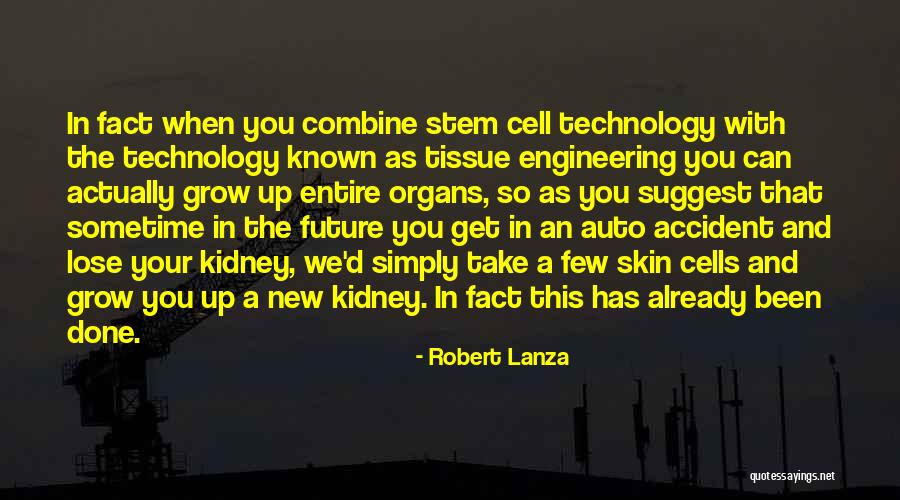 Technology And The Future Quotes By Robert Lanza