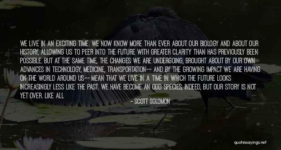 Technology And The Future Quotes By Scott Solomon