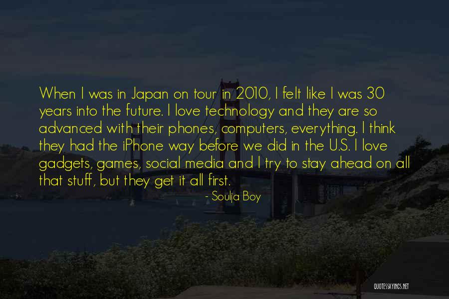 Technology And The Future Quotes By Soulja Boy Technology And The Future Quotes By Soulja Boy
