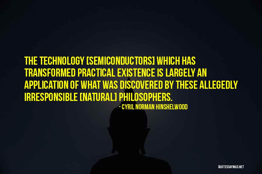 Technology Application Quotes By Cyril Norman Hinshelwood Technology Application Quotes By Cyril Norman Hinshelwood