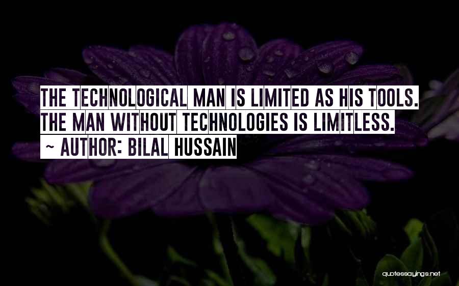 Technology At Its Best Quotes By Bilal Hussain