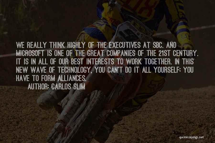 Technology At Its Best Quotes By Carlos Slim