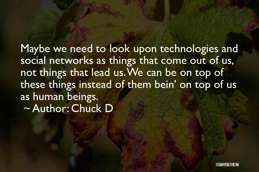 Technology At Its Best Quotes By Chuck D