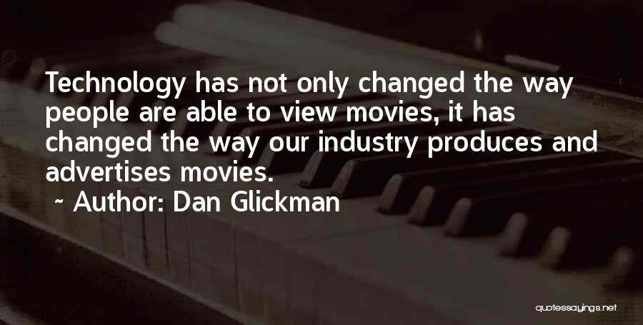 Technology At Its Best Quotes By Dan Glickman