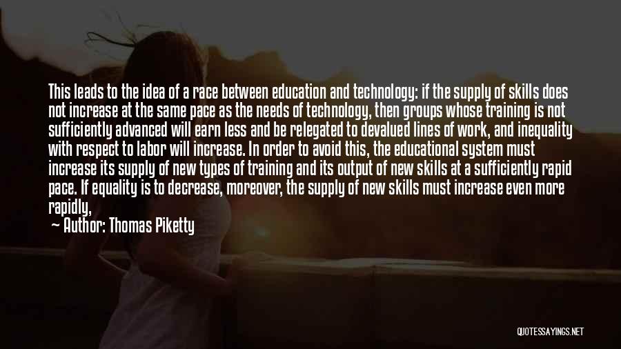 Technology At Its Best Quotes By Thomas Piketty