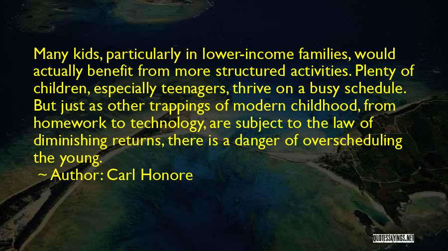 Technology Benefit Quotes By Carl Honore