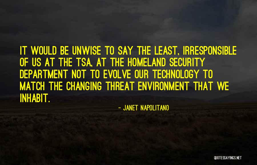 Technology Changing Quotes By Janet Napolitano Technology Changing Quotes By Janet Napolitano