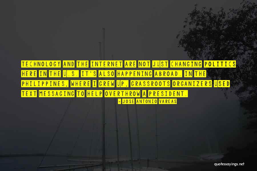Technology Changing Quotes By Jose Antonio Vargas Technology Changing Quotes By Jose Antonio Vargas