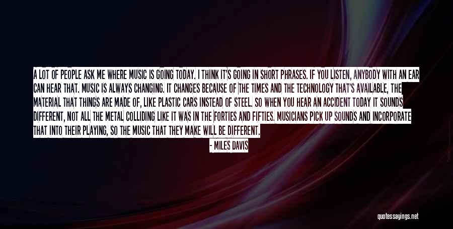 Technology Changing Quotes By Miles Davis Technology Changing Quotes By Miles Davis