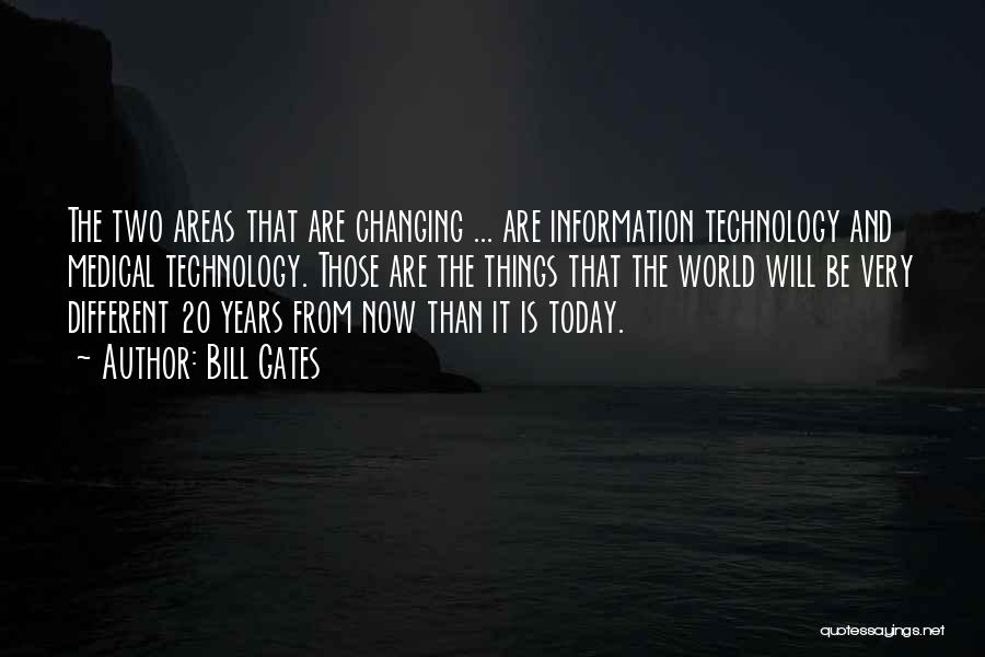 Technology Changing The World Quotes By Bill Gates