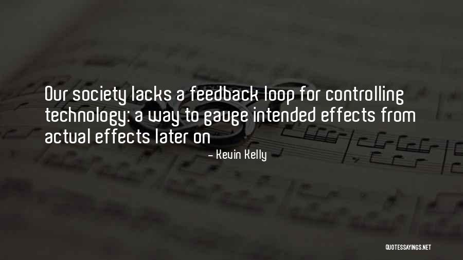 Technology Effects Quotes By Kevin Kelly Technology Effects Quotes By Kevin Kelly