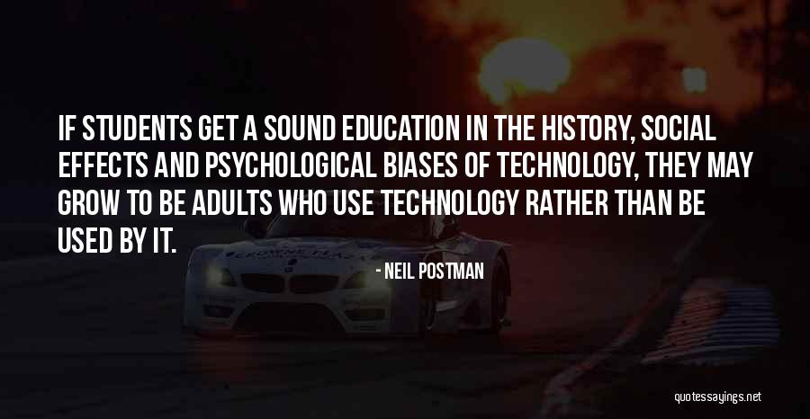 Technology Effects Quotes By Neil Postman Technology Effects Quotes By Neil Postman