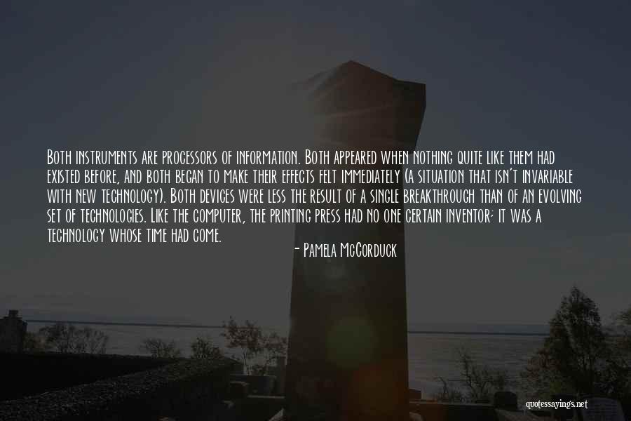 Technology Effects Quotes By Pamela McCorduck Technology Effects Quotes By Pamela McCorduck