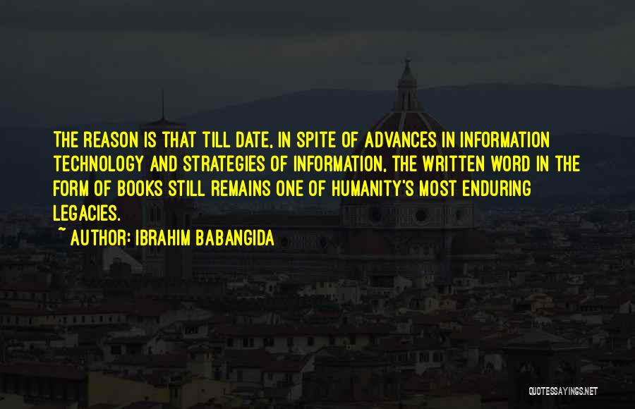 Technology From Books Quotes By Ibrahim Babangida