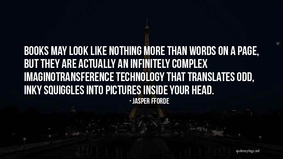 Technology From Books Quotes By Jasper Fforde