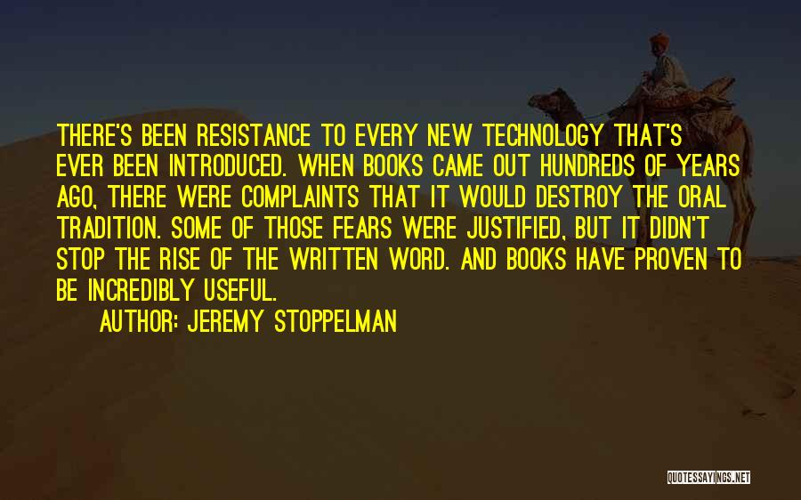 Technology From Books Quotes By Jeremy Stoppelman