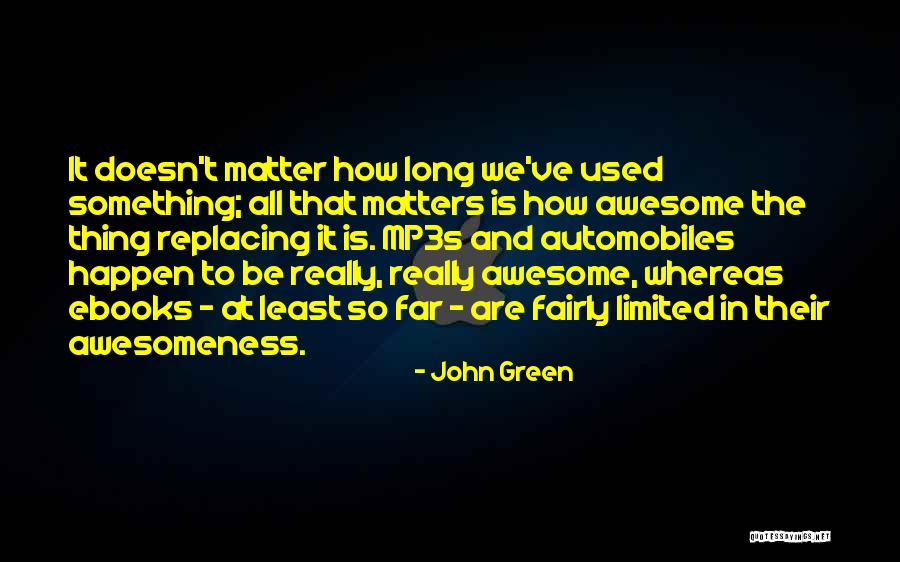 Technology From Books Quotes By John Green