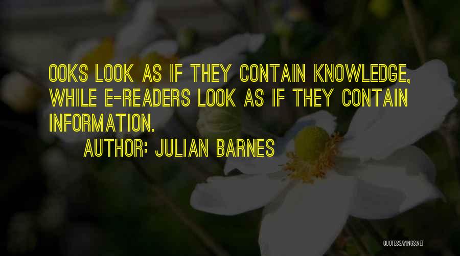 Technology From Books Quotes By Julian Barnes