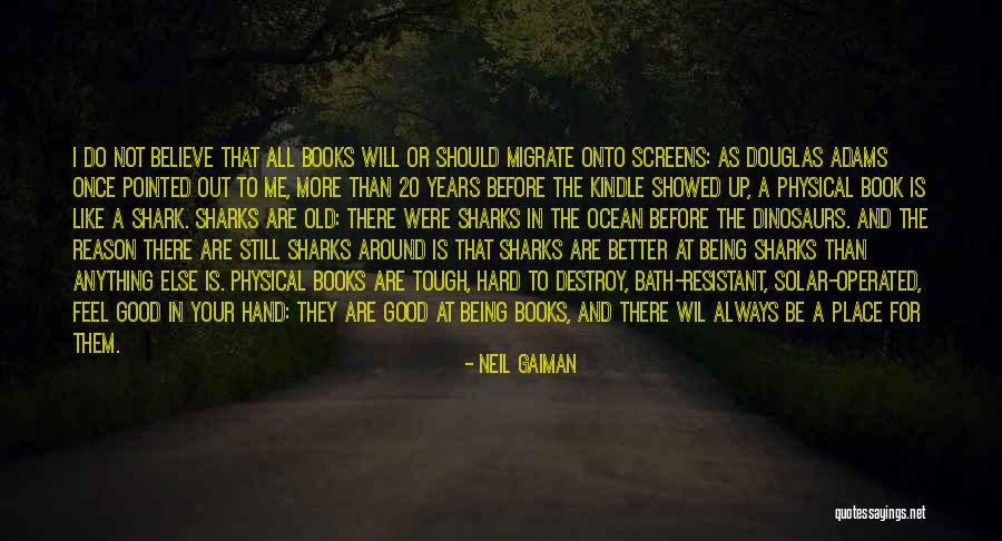 Technology From Books Quotes By Neil Gaiman