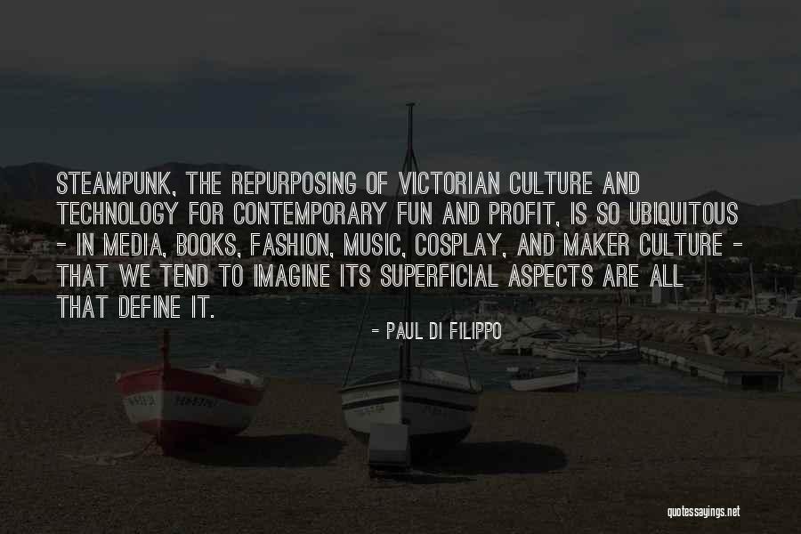 Technology From Books Quotes By Paul Di Filippo