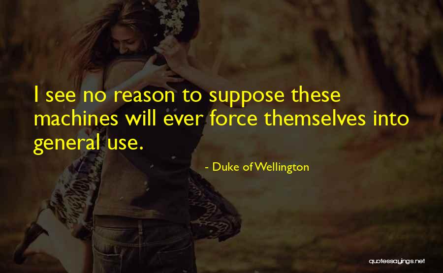 Technology Funny Quotes By Duke Of Wellington Technology Funny Quotes By Duke Of Wellington