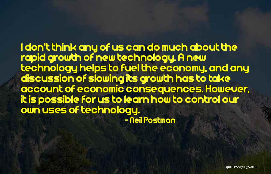 Technology Helps Quotes By Neil Postman