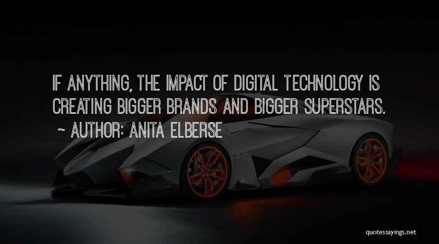 Technology Impact Quotes By Anita Elberse