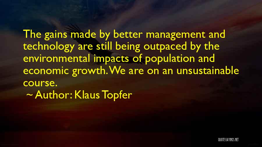 Technology Impact Quotes By Klaus Topfer