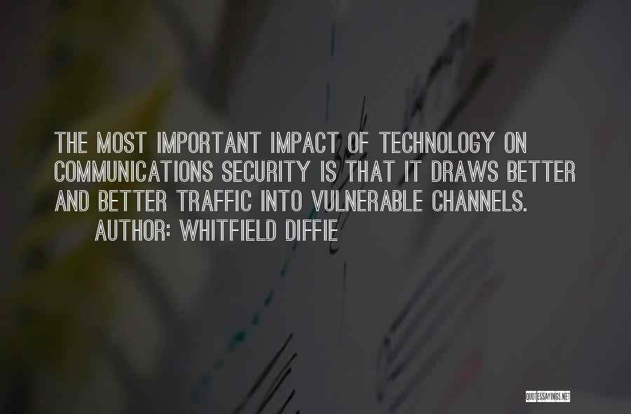 Technology Impact Quotes By Whitfield Diffie